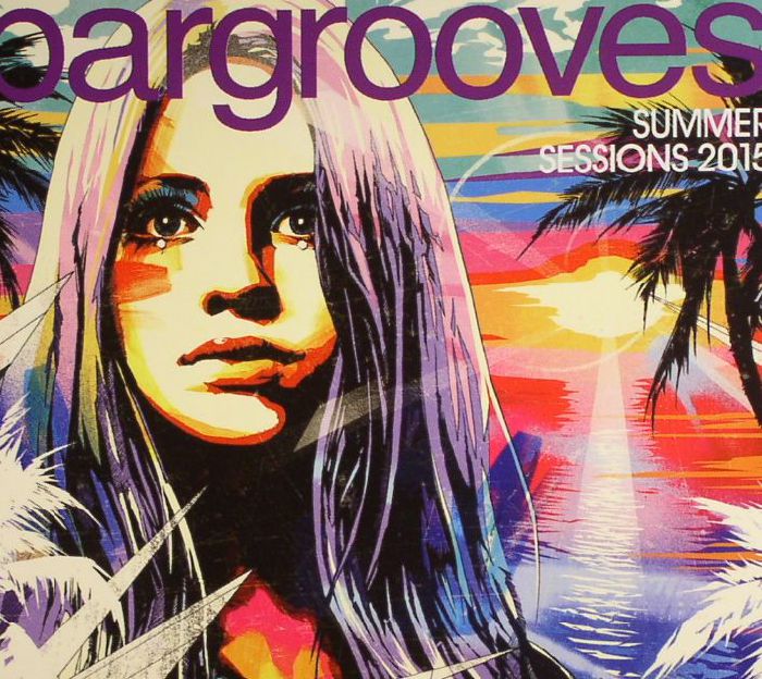 VARIOUS - Bargrooves: Summer Sessions 2015