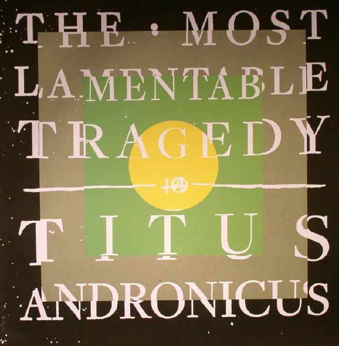 TITUS ANDRONICUS - The Most Lamentable Tragedy