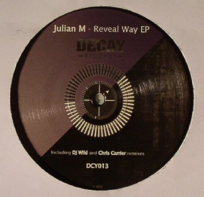 JULIAN M - Reveal Way EP