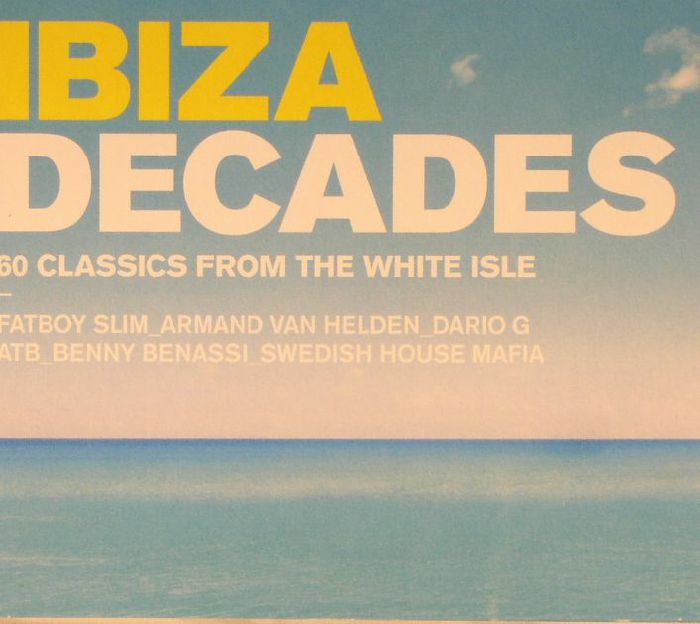 VARIOUS - Ibiza Decades: 60 Classics From The White Isle