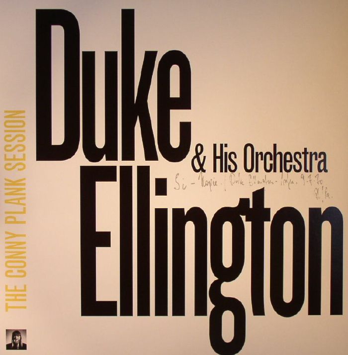 ELLINGTON, Duke & HIS ORCHESTRA - The Conny Plank Session