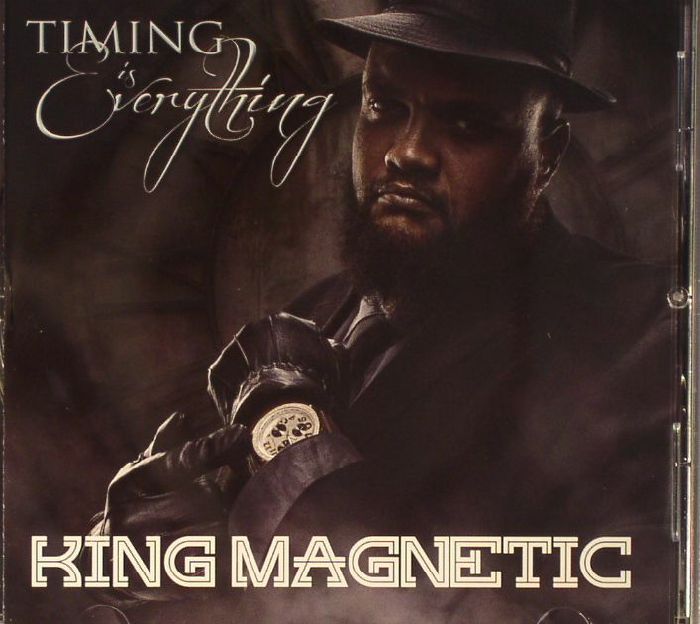 KING MAGNETIC - Timing Is Everything