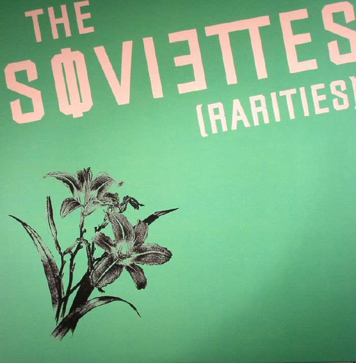 SOVIETTES, The - Rarities