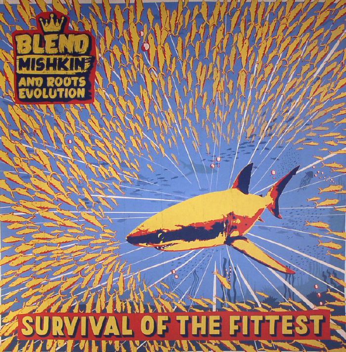 BLEND MISHKIN & ROOTS EVOLUTION - Survival Of The Fittest