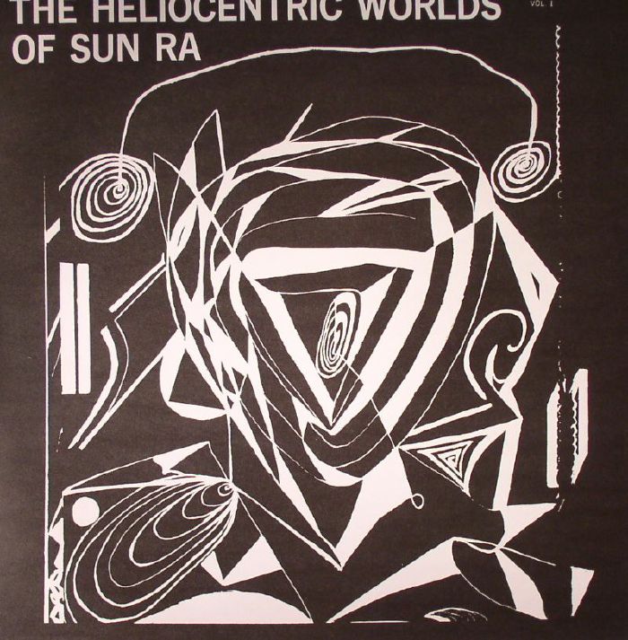 SUN RA - The Heliocentric Worlds Of Sun Ra Vol 1
