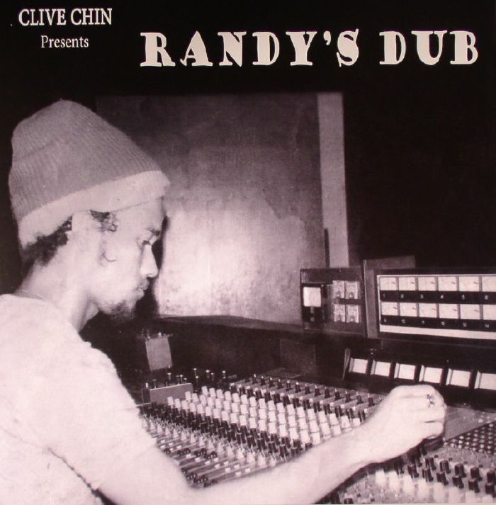 CHIN, Clive - Clive Chin Presents Randy's Dub