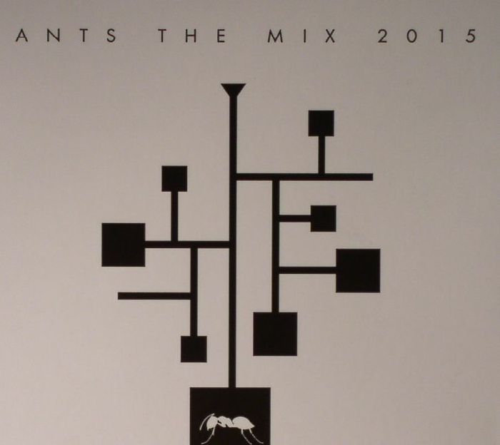 DJ SNEAK/TAPESH/LOS SURUBA/VARIOUS - ANTS Presents The Mix 2015