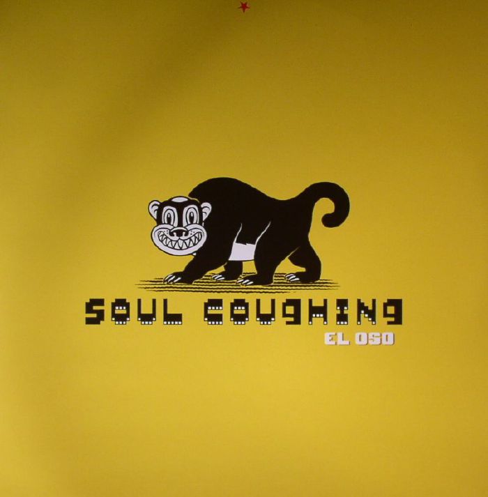 SOUL COUGHING - El Oso