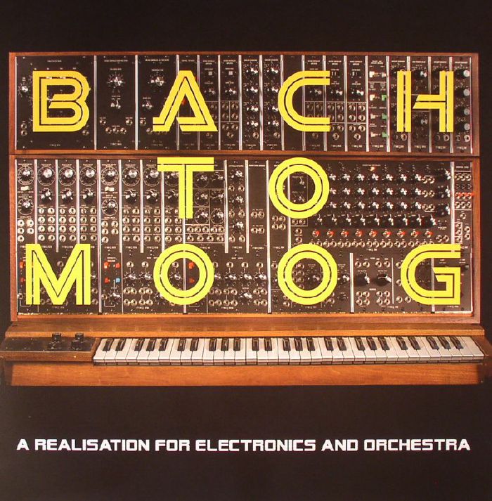 LEON, Craig - Bach To Moog: A Realization For Electronics & Orchestra