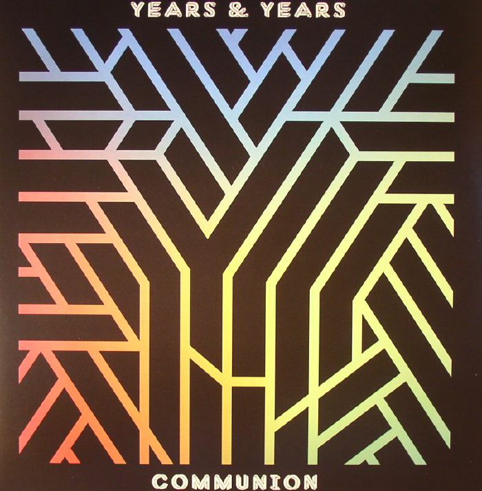 YEARS & YEARS - Communion