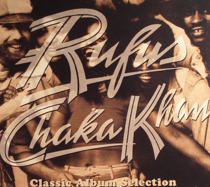 RUFUS & CHAKA KHAN - Classic Album Selection