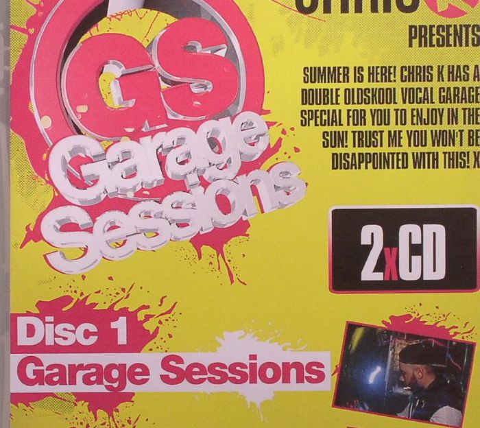 CHRIS K/VARIOUS - Garage Sessions: Strictly Garage Vibes