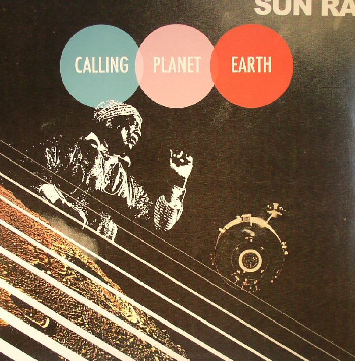 SUN RA - Calling Planet Earth