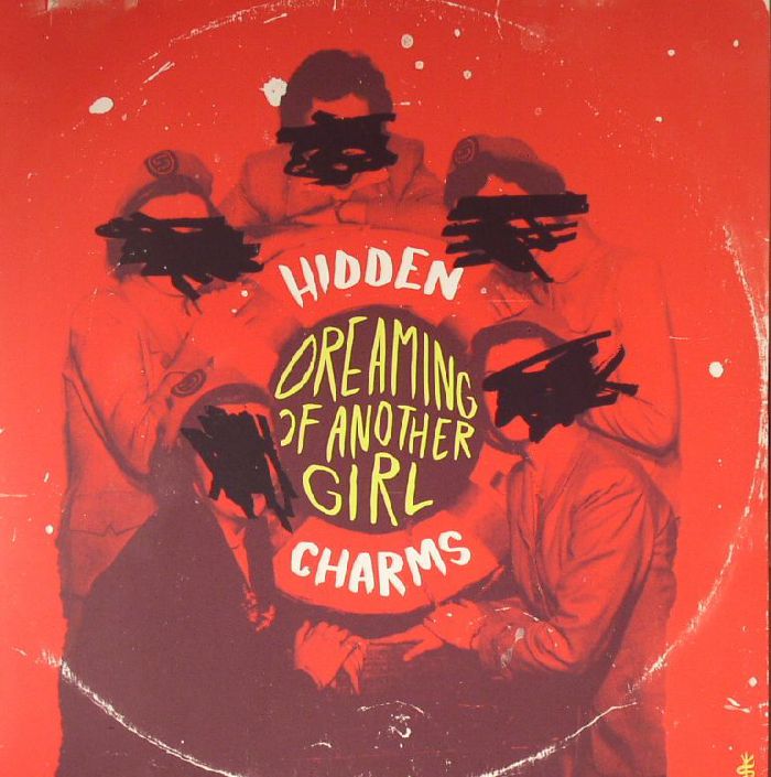 HIDDEN CHARMS - Dreaming Of Another Girl