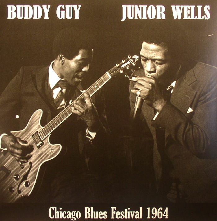 GUY, Buddy/JUNIOR WELLS - Chicago Blues Festival 1964