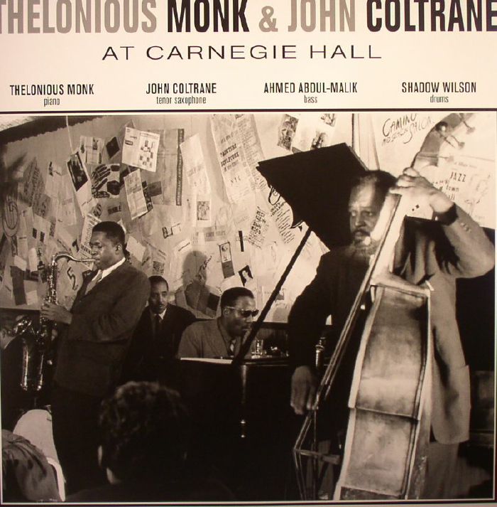 MONK, Thelonious/JOHN COLTRANE - At Carnegie Hall