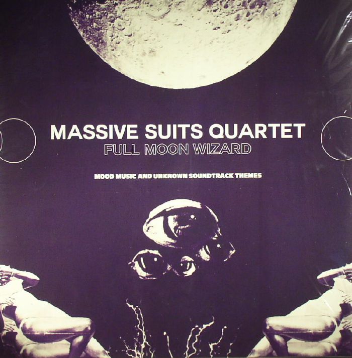 MASSIVE SUITS QUARTET - Full Moon Wizard: Mood Music & Unknown Soundtrack Themes
