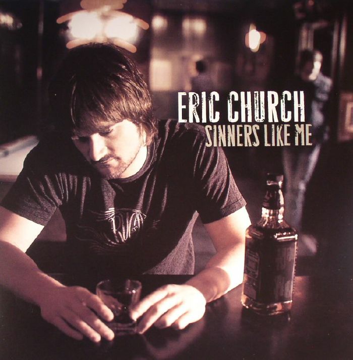 CHURCH, Eric - Sinners Like Me