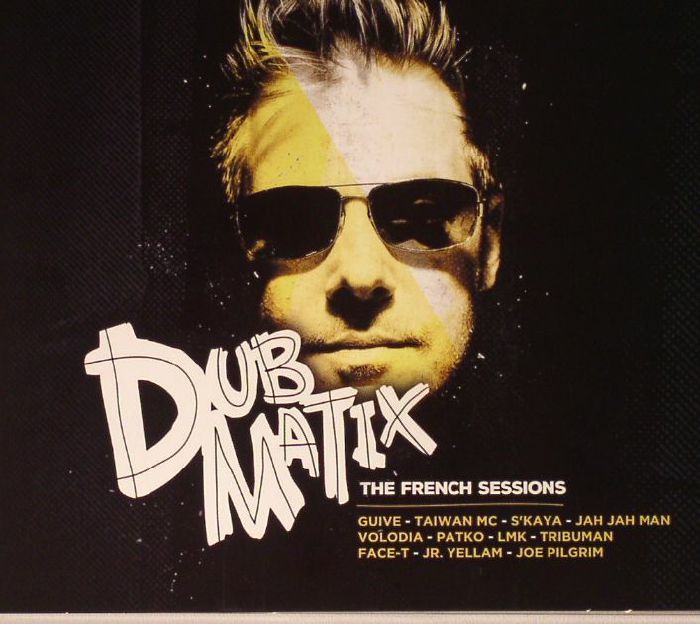 DUBMATIX - The French Sessions