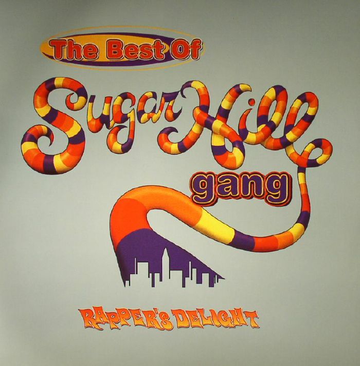 SUGARHILL GANG - Rapper's Delight: The Best Of Sugarhill Gang