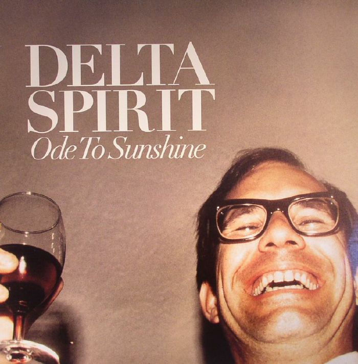 DELTA SPIRIT - Ode To Sunshine