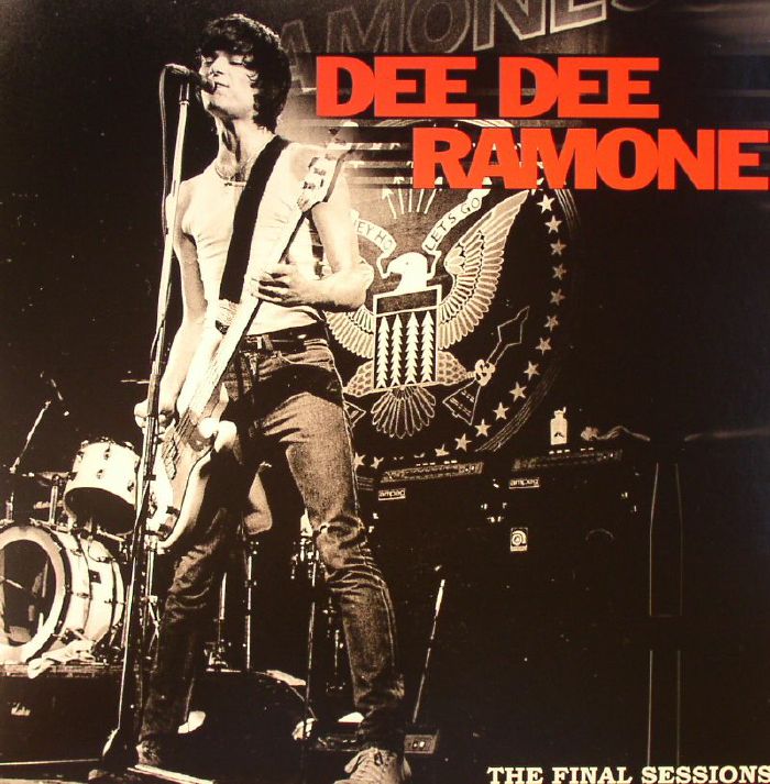 RAMONE, Dee Dee - The Final Sessions
