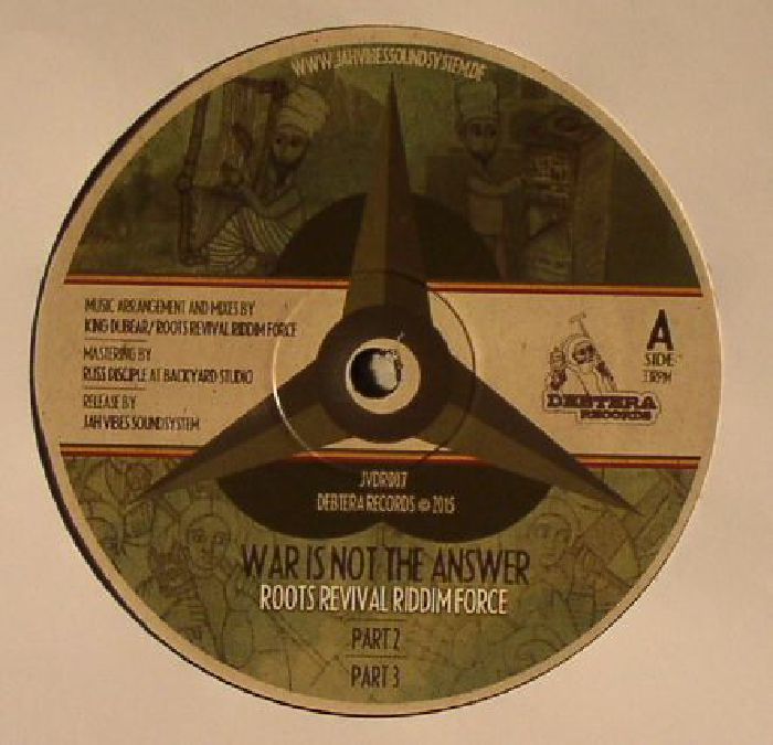 ROOTS REVIVAL RIDDIM FORCE/TRULAIKES - War Is Not The Answer