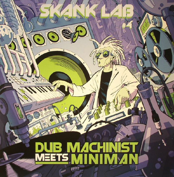 DUB MACHINIST meets MINIMAN - Skank Lab #4