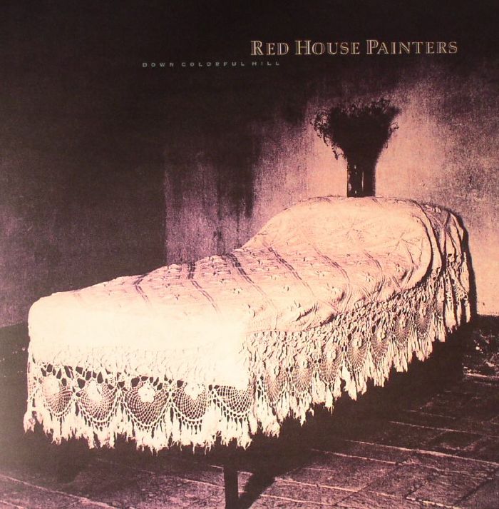 RED HOUSE PAINTERS - Down Colorful Hill