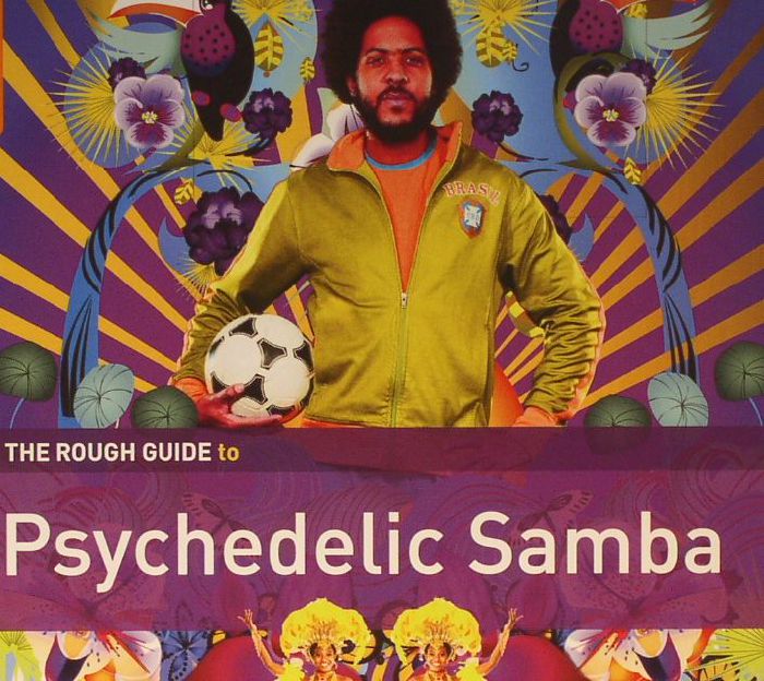ARMSTRONG, John/VARIOUS - The Rough Guide To Psychedelic Samba