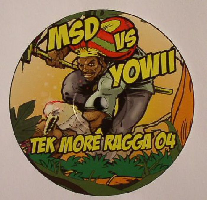 MSD vs YOWII - Tek More Ragga 04