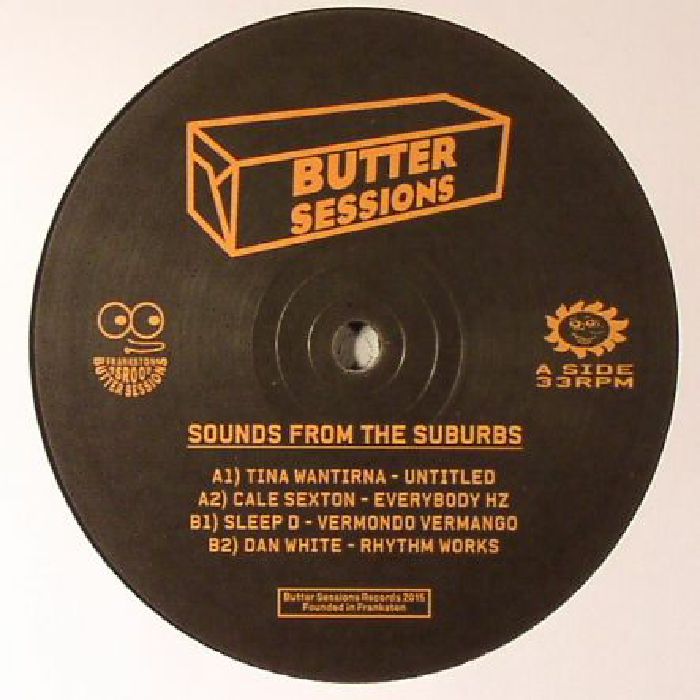 WANTIRNA, Tina/CALE SEXTON/SLEEP D/DAN WHITE - Butter Sessions Vol 5: Sounds From The Suburbs