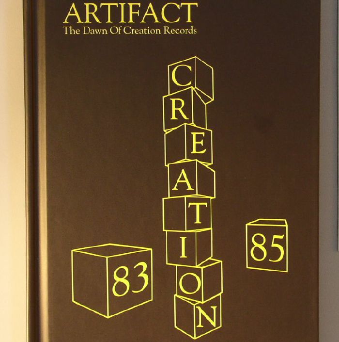 VARIOUS - Creation Artifact: The Dawn Of Creation Records 1983-1985