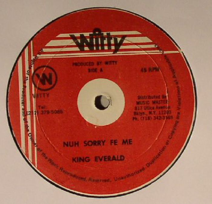 KING EVERALD - Nuh Sorry Fe Me (warehouse find: slight sleeve wear)