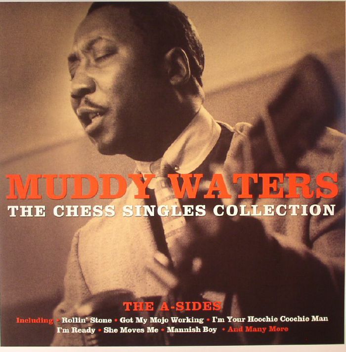 MUDDY WATERS - The Chess Singles Collection