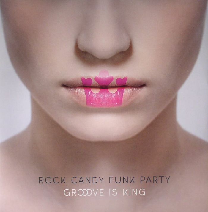 ROCK CANDY FUNK PARTY - Grooove Is King