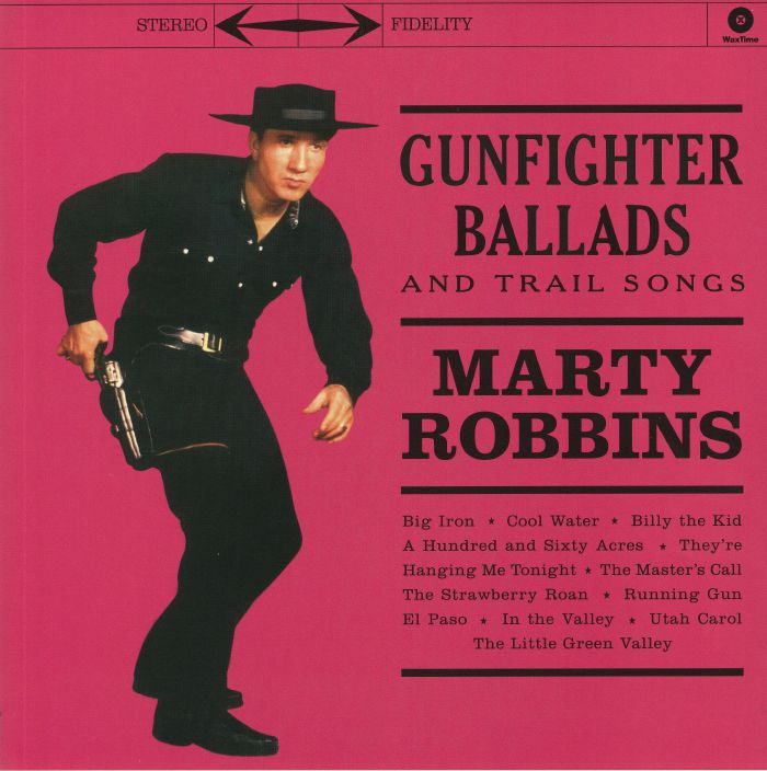 ROBBINS, Marty - Gunfighter Ballads & Trail Songs (reissue)