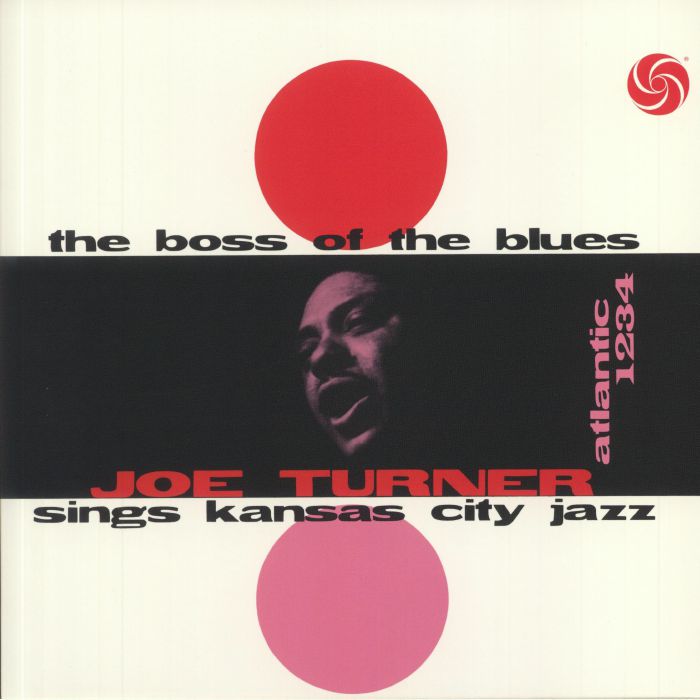 TURNER, Joe - The Boss Of The Blues (reissue)
