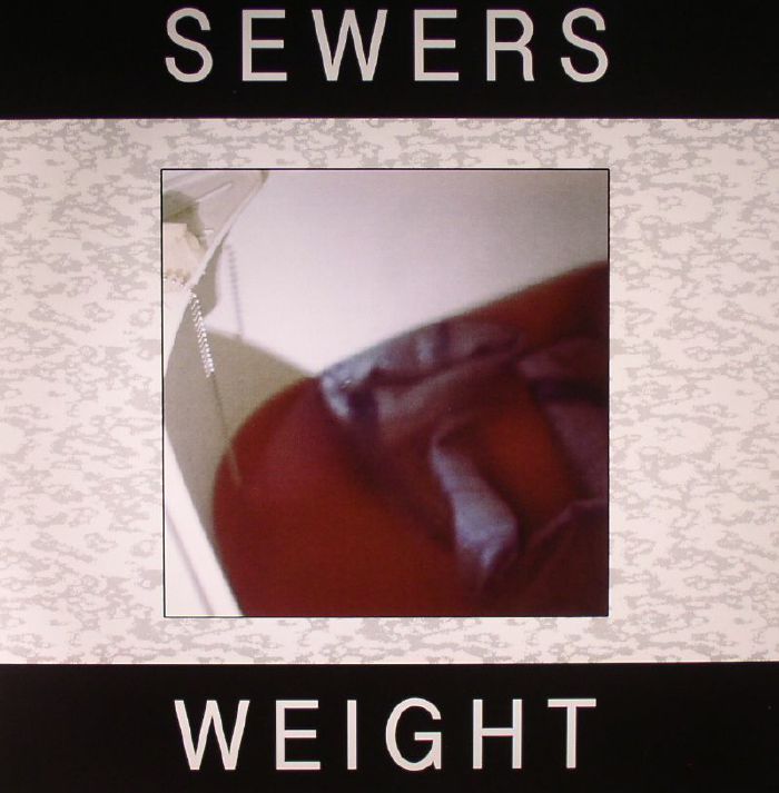 SEWERS - Weight