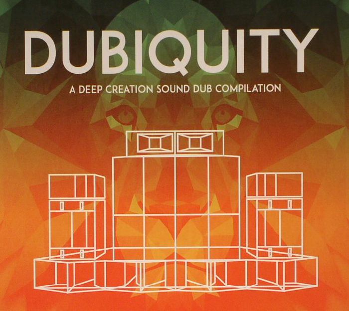 VARIOUS - Dubiquity: A Deep Creation Sound Dub Compilation