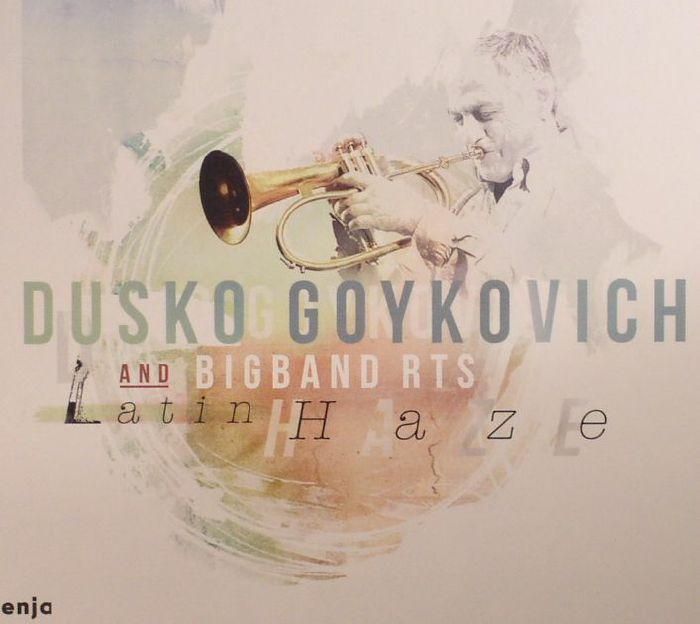 GOYKOVICH, Dusko/BIGBAND RTS - Latin Haze