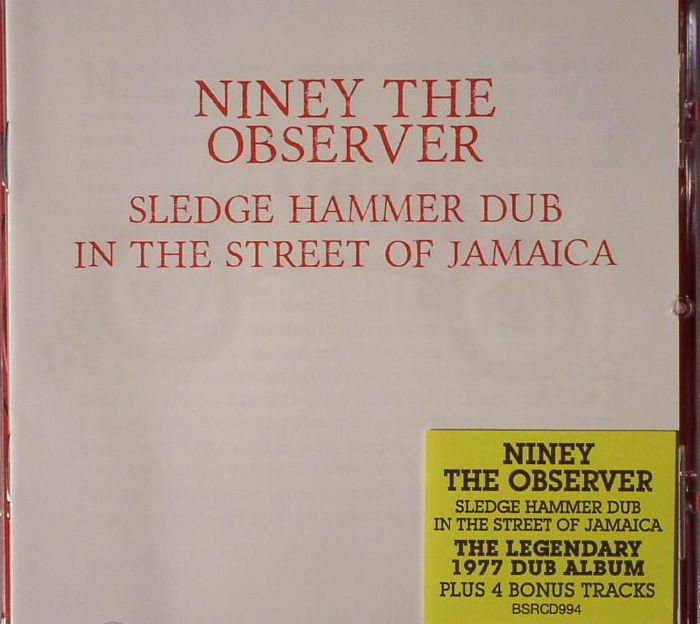 NINEY THE OBSERVER - Sledge Hammer Dub In The Street Of Jamaica