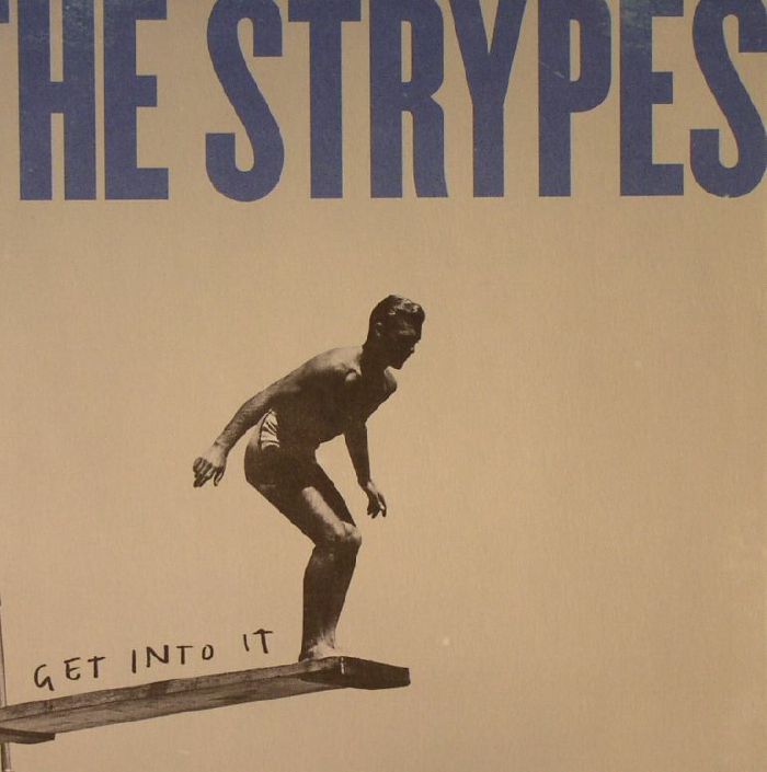 STRYPES, The - Get Into It