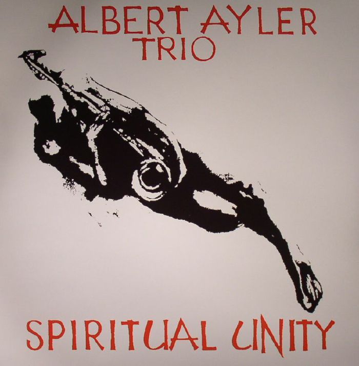 ALBERT AYLER TRIO - Spiritual Unity
