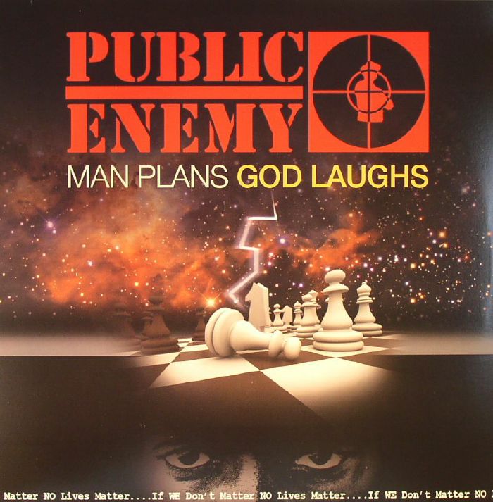 PUBLIC ENEMY - Man Plans God Laughs