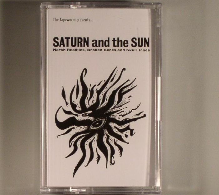 SATURN & THE SUN - Harsh Realities Broken Bones & Skull Tones