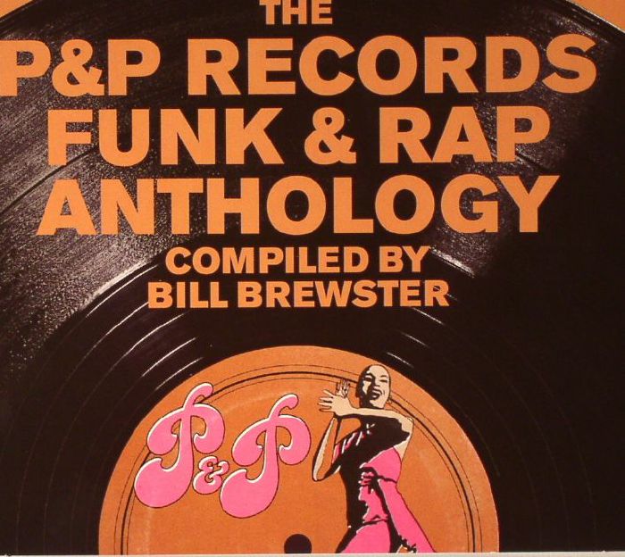 BREWSTER, Bill/VARIOUS - Sources: The P&P Records Funk & Rap Anthology