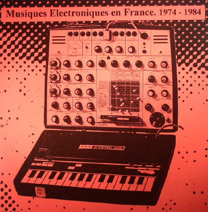 VARIOUS - Musiques Electroniques En France 1974-1984 Volume 2