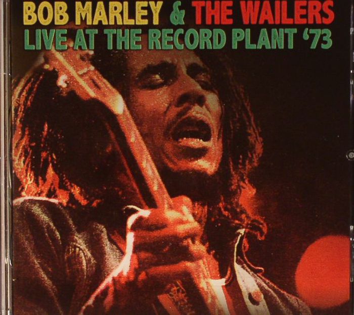 MARLEY, Bob & THE WAILERS - Live At The Record Plant 73 (remastered)