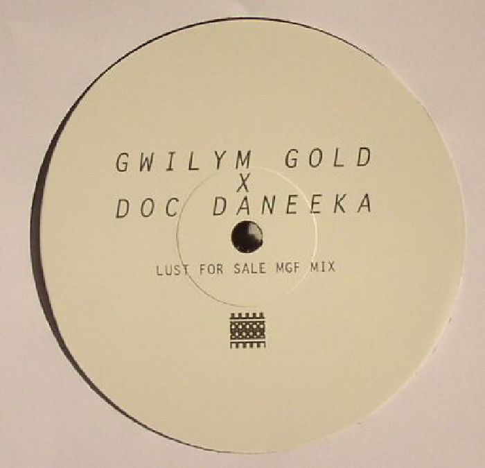 GWILYM GOLD/DOC DANEEKA - Lust For Sale